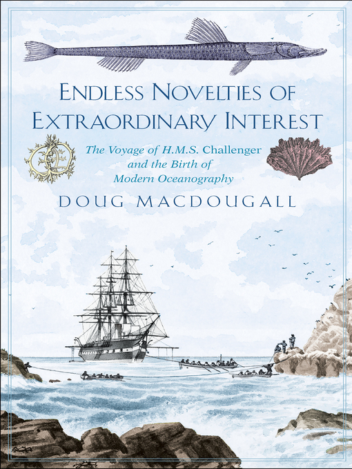 Title details for Endless Novelties of Extraordinary Interest by Doug Macdougall - Available